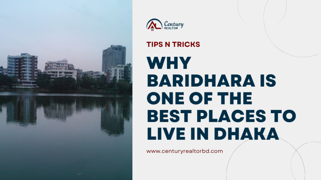 Why Baridhara Is One of the Best Places to Live in Dhaka